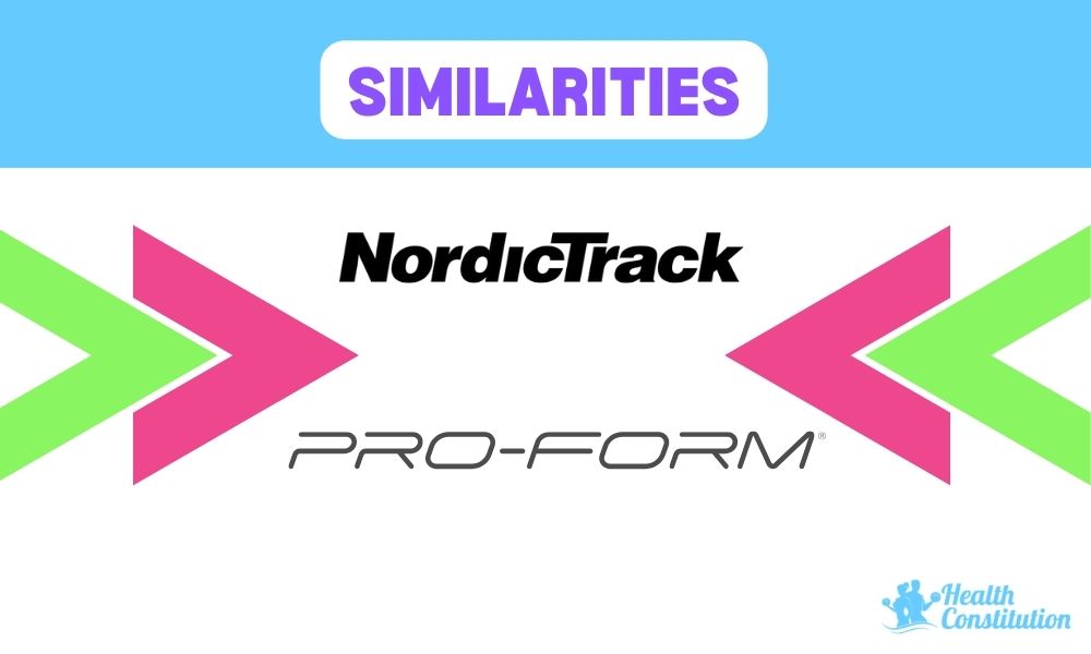 Similarities NordicTrack vs ProForm Brands